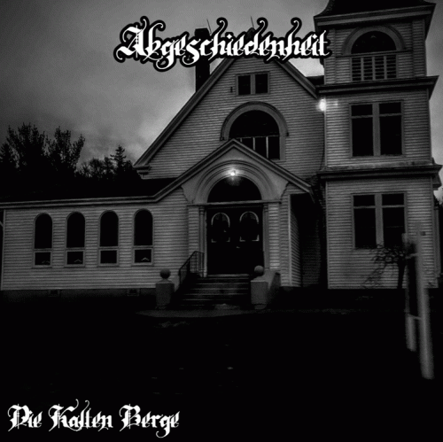 Abgeschiedenheit : Die Kalten Berge